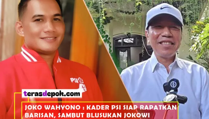 Joko Wahyono : Kader PSI Rapatkan Barisan Sambut Blusukan Jokowi