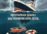 Menyiapkan Sekoci bagi Penumpang Kapal Retak